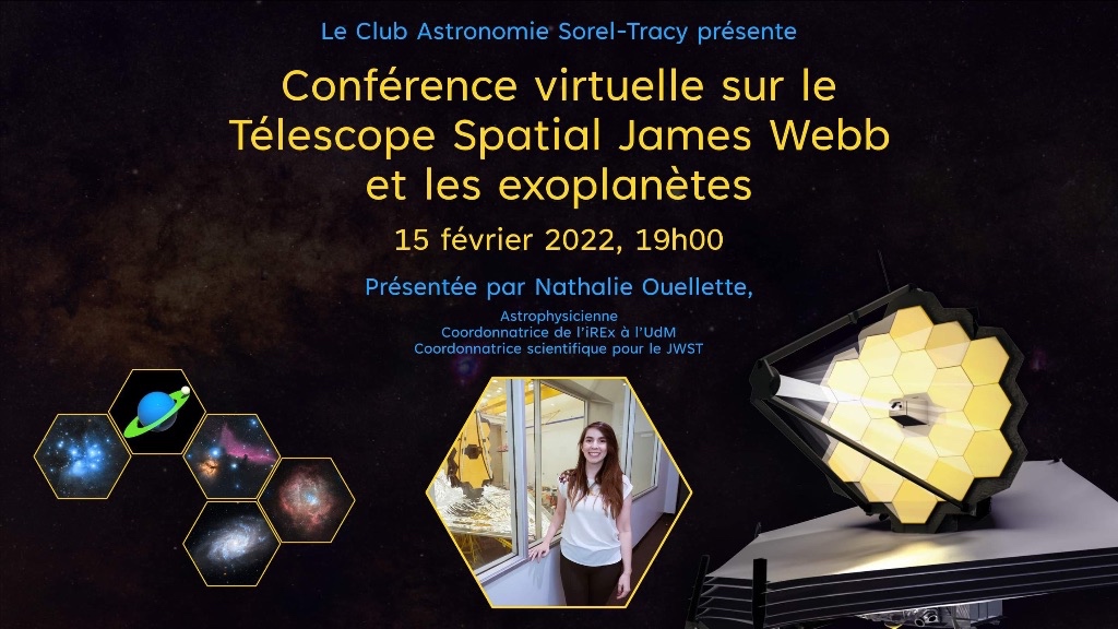 Le Télescope Spatial James Webb (JWST) et les exoplanète par Nathalie Ouellette @ Virtuel (WebEx) offert aux autres membres de clubs et de la FAAQ seulement